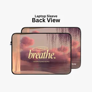 "Don't Forget to breathe" Laptop Sleeves:Bold Modern Design for Every Size