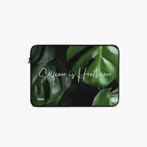 "Selfcare is healthcare" Laptop Sleeves:...