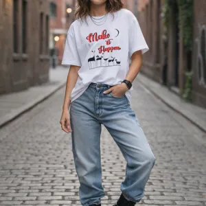 MAKE IT HAPPEN OVERSIZED TEE