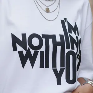 NOTHING WITHOUT YOU OVERSIZED TEE