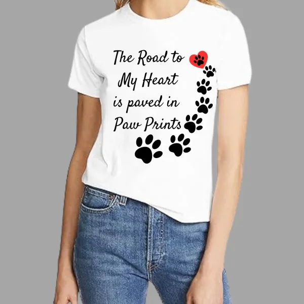 Pet Lover T-Shirt, The Road to My Heart is Paved in Paw Prints Cotton, Short Sleeve