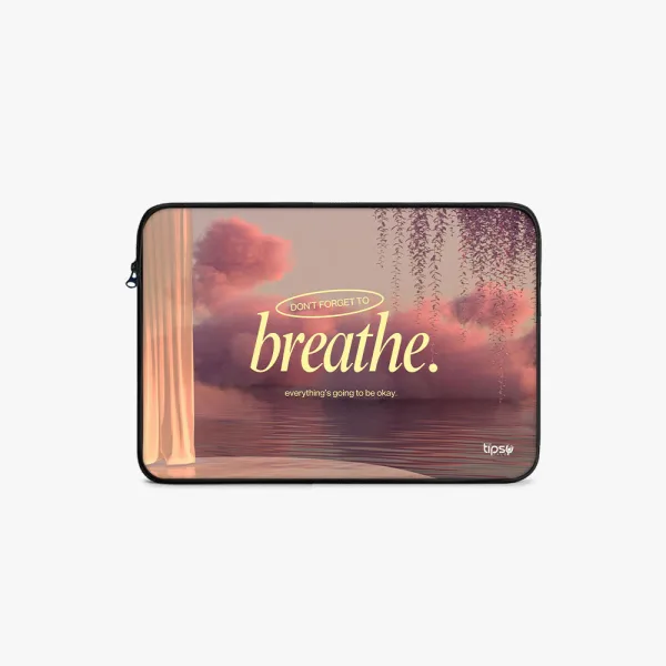 "Don't Forget to breathe" Laptop Sleeves:Bold Modern Design for Every Size