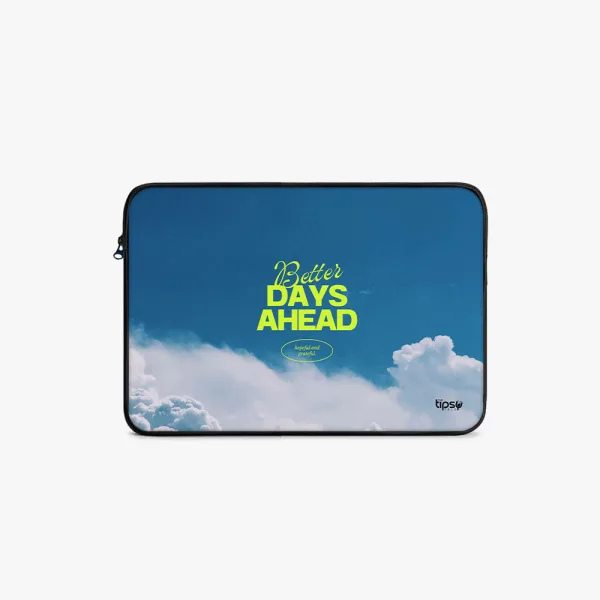 "Better Days Ahead" Laptop Sleeves:Bold Modern Design for Every Size