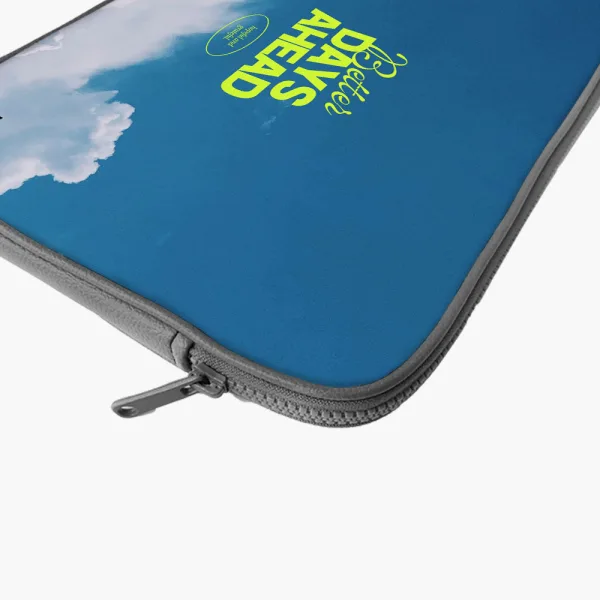 "Better Days Ahead" Laptop Sleeves:Bold Modern Design for Every Size