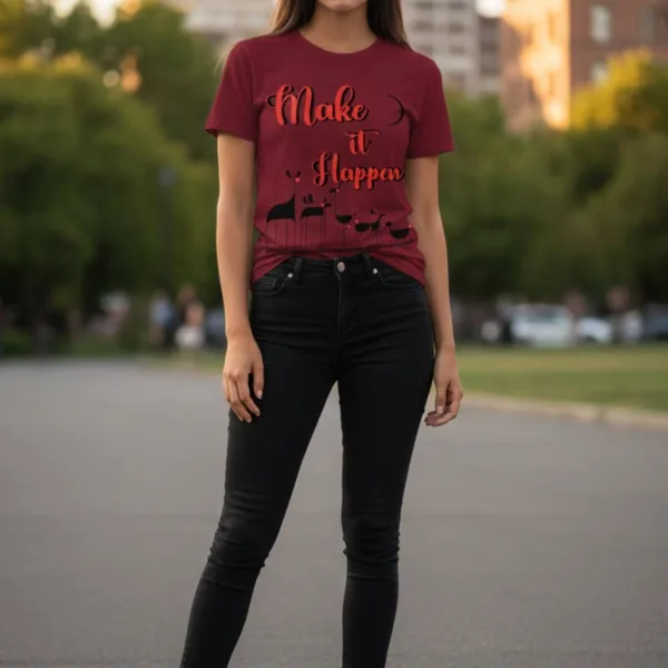 MAKE IT HAPPEN REGULAR T-SHIRT