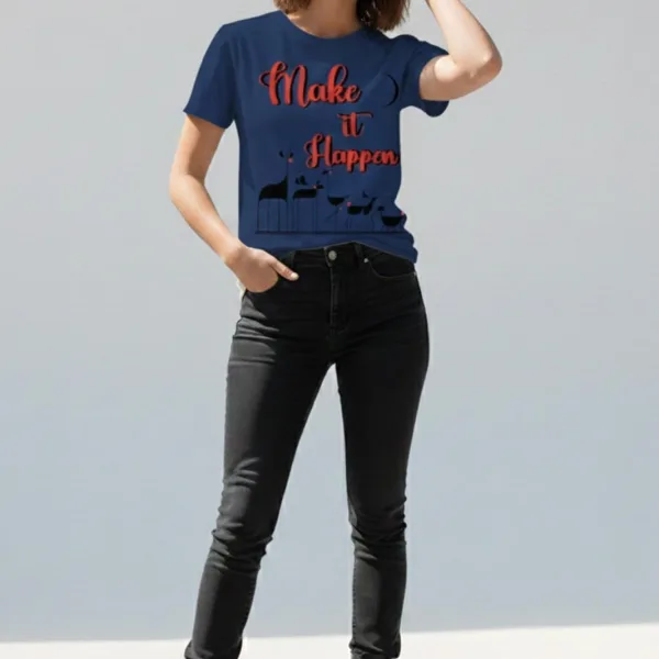 MAKE IT HAPPEN REGULAR T-SHIRT